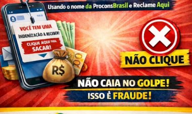 Procon alerta para golpe envolvendo falsa promessa de indenização