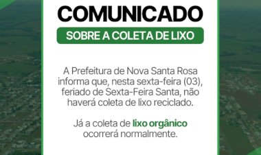 Coleta de recicláveis será suspensa na Sexta-Feira Santa em Nova Santa Rosa