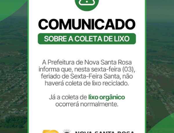 Coleta de recicláveis será suspensa na Sexta-Feira Santa em Nova Santa Rosa