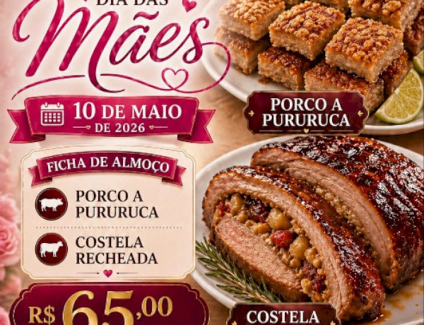 Almoço especial de Dia das Mães em Quatro Pontes promete sabor e aconchego