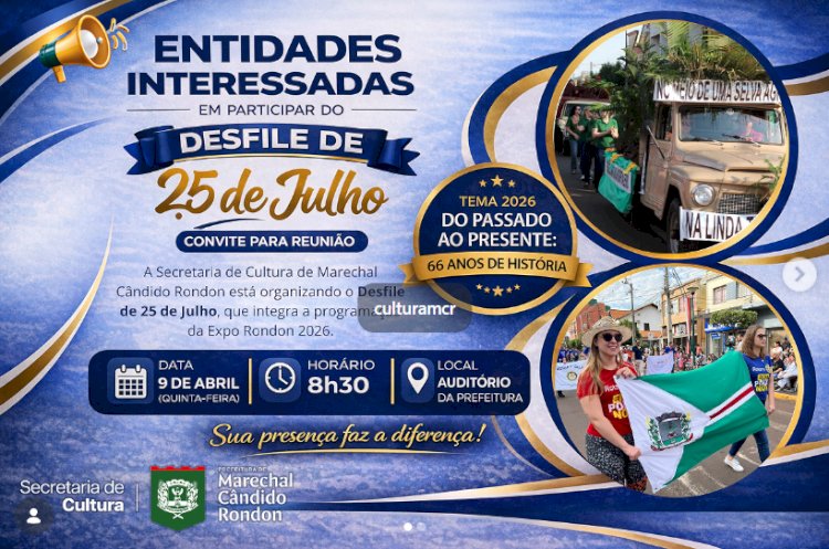 Cultura convida entidades para reunião sobre Desfile de 25 de Julho em Marechal Rondon