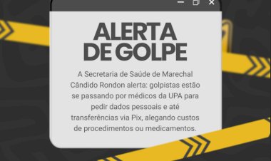 Secretaria  de Saúde de Marechal Rondon faz alerta de Golpe